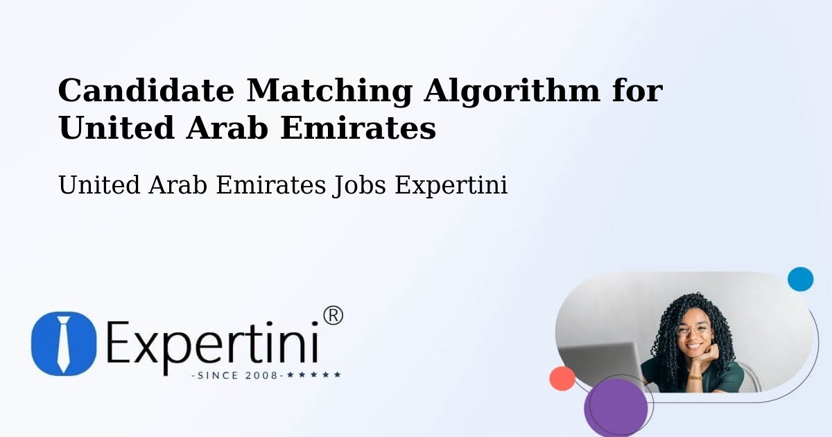 Candidate Matching Algorithm Overview – Manama - United Arab Emirates Jobs Expertini